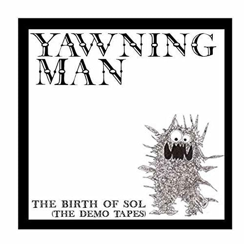 Yawning Man - Birth Of Sol: The Demo Tapes - Vinyl Record