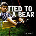 Tied To A Bear - True Places - Music CD