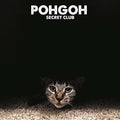 Pohgoh - Secret Club - Vinyl Record