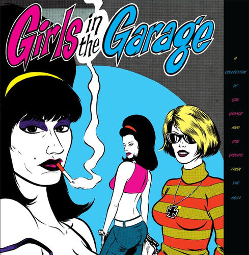 Girls In The Garage Volumes 1-6 / Various - Girls In The Garage Volumes 1-6 / Various - Music CD