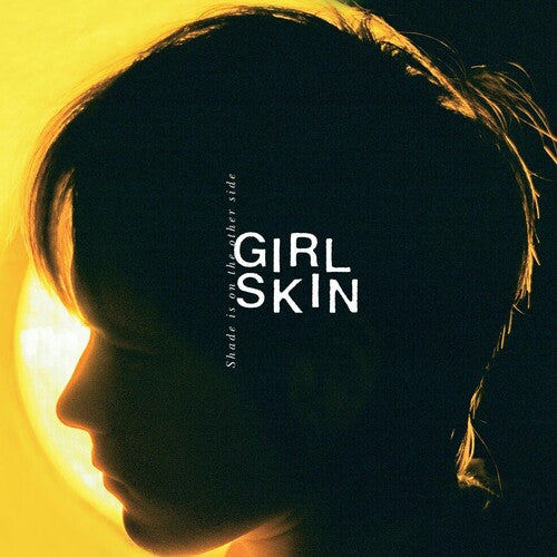 Girl Skin - Shade Is On The Other Side - Music CD