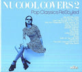 Nu Cool Covers Vol 2: Pop Classics Restyled / Var - Nu Cool Covers Vol 2: Pop Classics Restyled / Var - Music CD