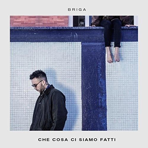 Briga - Che Cosa Ci Siamo Fatti - Music CD
