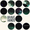 Brave Hands - To End All Worth - Vinyl Record