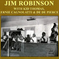 Robinson,jim - Jim Robinson With Kid Thomas Ernie Cagnolatti - Music CD