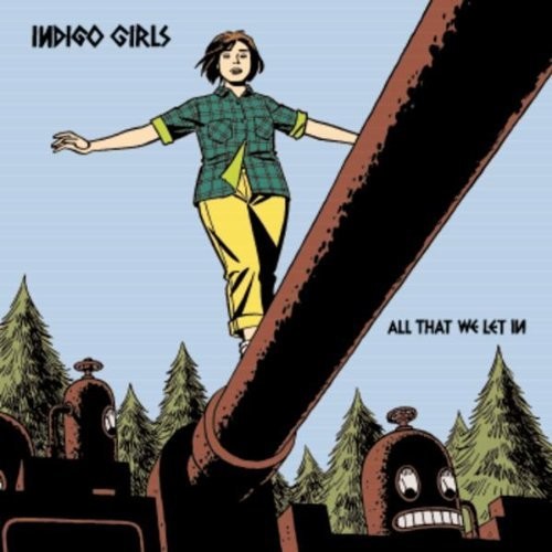 Indigo Girls - All That We Let In - Music CD