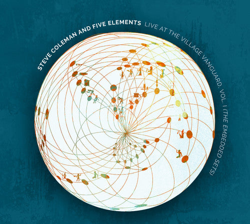 Steve Coleman & Five Elements - Live At The Village Vanguard Vol. I Embedded Sets - Music CD