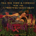 Todd,mia Doi - Music For A Midsummer Night's Dream / O.s.t. - Music CD