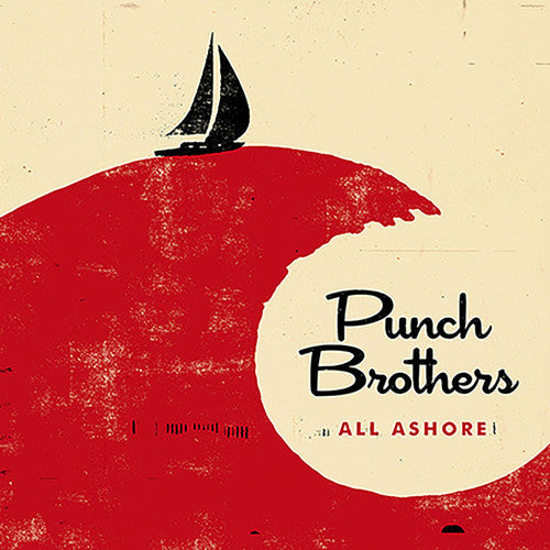 Punch Brothers - All Ashore - Vinyl Record