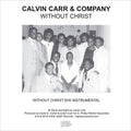Calvin Carr & Company - Without Christ - Vinyl Record