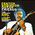 Robinson,fenton - Out Of Chicago: The Chicago Blues Master Live - Music CD