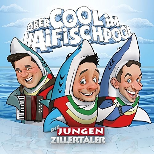 Jungen Zillertaler - Obercool Im Haifischpool - Music CD