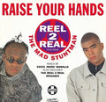 Reel 2 Real The Mad Stuntman - Raise Your Hands - Vinyl Record