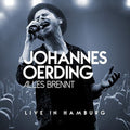 Oerding,johannes - Alles Brennt: Live In Hamburg - Music CD
