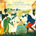Royal Krunk Jazz Orkestra - Get It How You Live - Music CD