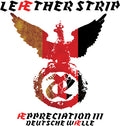 Leather Strip - Appreciation Iii Deutsche Walle - Music CD