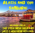 Alexis & Samurai - Live At Jazzfest 2018 - Music CD