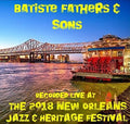 Batiste Fathers & Sons - Live At Jazzfest 2018 - Music CD