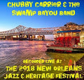 Chubby Carrier & Swamp Bayou Band - Live At Jazzfest 2018 - Music CD