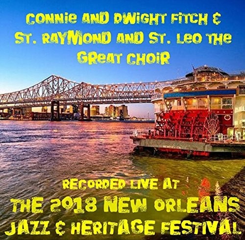 Connie & Dwight Fitch - Live At Jazzfest 2018 - Music CD