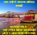 Dirty Dozen Brass Band - Live At Jazzfest 2018 - Music CD