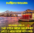 Dumpstaphunk - Live At Jazzfest 2018 - Music CD