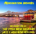 Imagination Movers - Live At Jazzfest 2018 - Music CD