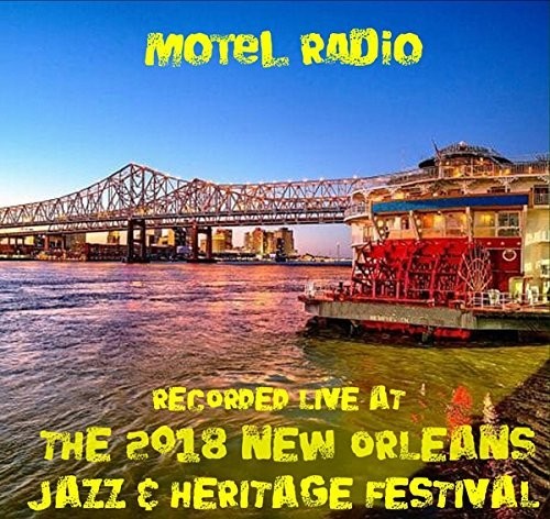 Motel Radio - Live At Jazzfest 2018 - Music CD