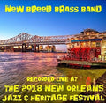 New Breed Brass Band - Live At Jazzfest 2018 - Music CD