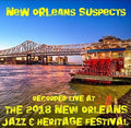 New Orleans Suspects - Live At Jazzfest 2018 - Music CD