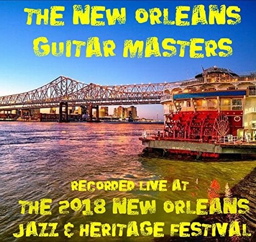 New Orleans Guitar Masters - Live At Jazzfest 2018 - Music CD