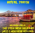 Royal Teeth - Live At Jazzfest 2018 - Music CD