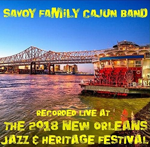 Savoy Family Cajun Band - Live At Jazzfest 2018 - Music CD