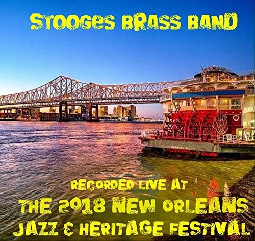 Stooges Brass Band - Live At Jazzfest 2018 - Music CD