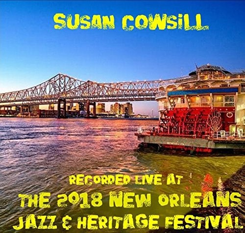 Cowsill,susan - Live At Jazzfest 2018 - Music CD