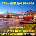 Tank & The Banas - Live At Jazzfest 2018 - Music CD