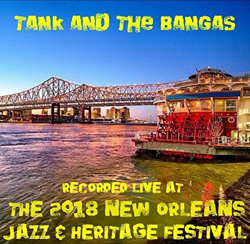 Tank & The Banas - Live At Jazzfest 2018 - Music CD
