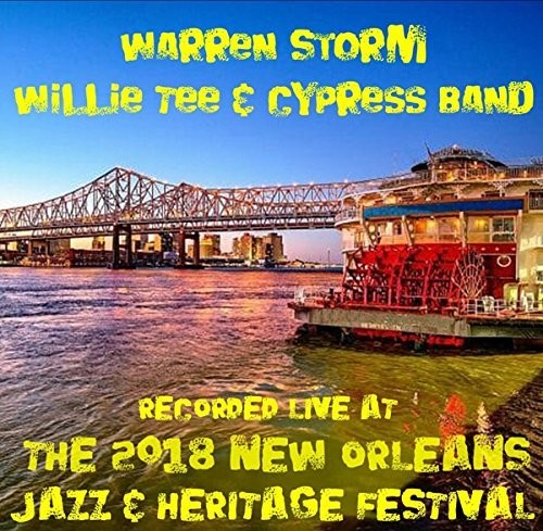 Warren Storm - Live At Jazzfest 2018 - Music CD