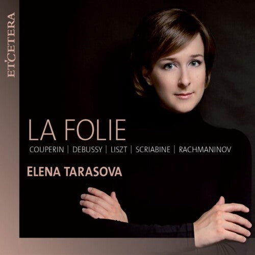 Tarasova,elena - La Folie - Music CD