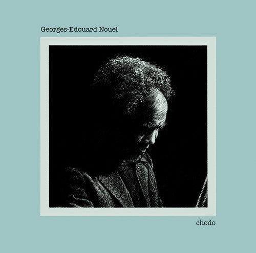 Nouel,georges Edouard - Chodo - Vinyl Record