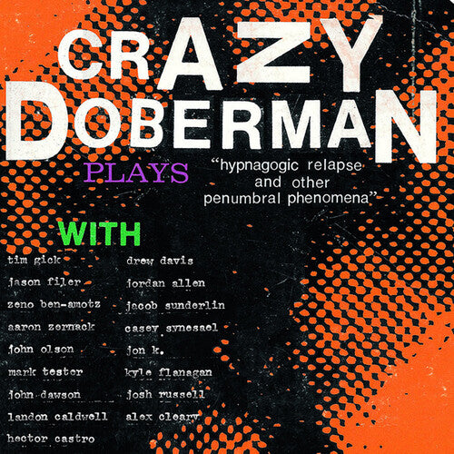 Crazy Doberman - Hypnogogic Relapse & Other Penumbral Phenomena - Vinyl Record