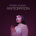 Before Sunday - Anticipation - Music CD
