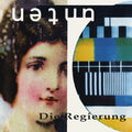 Die Regierung - Unten - Vinyl Record