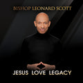 Scott,bishop Leonard - Jesus Love Legacy - Music CD