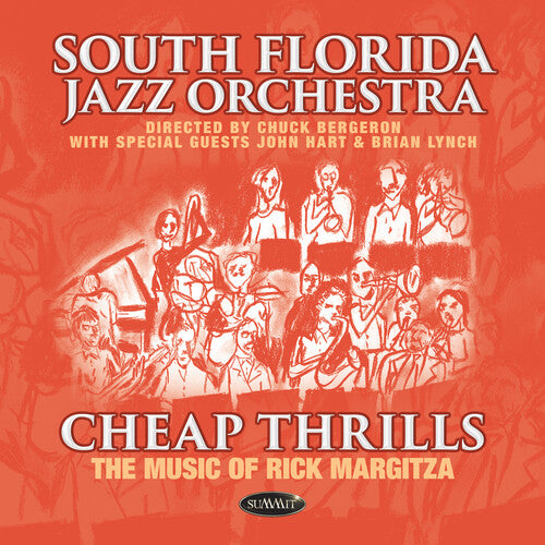 South Florida Jazz Orchestra - Cheap Thrills: The Music Of Rick Margitza - Music CD