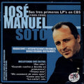 Soto,jose Manuel - Sus Tres Primeors Lp's En Cbs (1988-1990) - Music CD