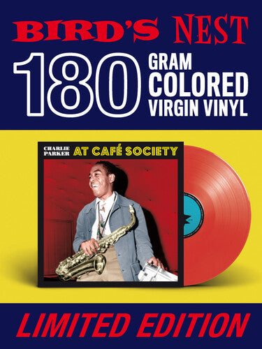 Charlie Parker - At Cafe Society [180-Gram Red Colored LP With Bonus Tracks]