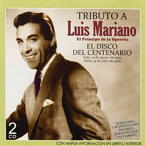 Mariano,luis - Tributo A Luis Mariano El Disco Del Centenario - Music CD