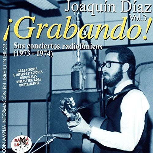Diaz,joaquin - Grabando Sus Conciertos Radiofonicos 1973-1974 - Music CD