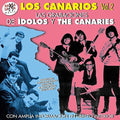 Los Canarios - Las Grabaciones De Idolos Y The Canaries Vol 2 - Music CD